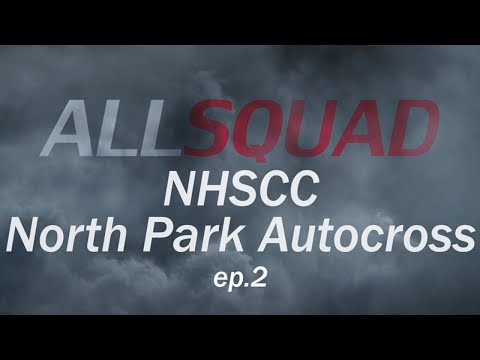 ALLSQUAD EPISODE #2 - Autocross NHSCC / North Hills Sports Car Club