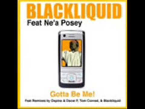 Blackliquid - Gotta Be Me (Tom Conrad's Lovezoo Tribute Remix) Open Bar Music