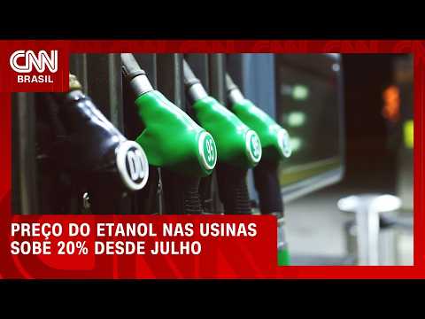 Etanol nas usinas sobe 20% desde julho; entenda o impacto nos preços | CNN AGRO NEWS