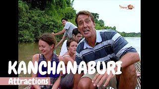 Exploring Kanchanaburi attractions along The River Kwai | Thailand