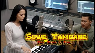 Download lagu SUWE TAMBANE Original Digital Song mp3
