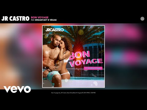 JR Castro - Bon Voyage (Audio) ft. Breakfast N Vegas