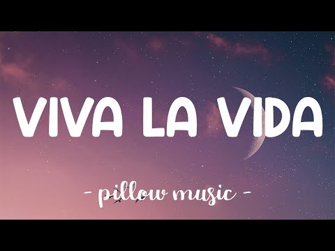 Viva La Vida - Coldplay (Lyrics) 🎵