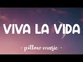 Viva La Vida - Coldplay (Lyrics) 🎵