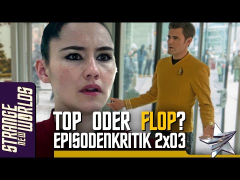 Beste oder schlechteste Folge? 🖖 Episodenkritik Star Trek Strange New Worlds 2x03 Review