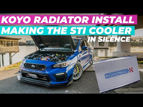 STI KOYO RADIATOR INSTALL IN SILENCE | MAKING THE STI COOLER | 2015-2020 SUBARU WRX STI