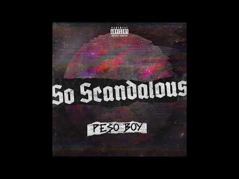 PE$0 BOY - So Scandalous (Official Audio)