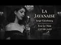 La Javanaise | Serge Gainsbourg Cover Jazz Français — Eva Le Noir