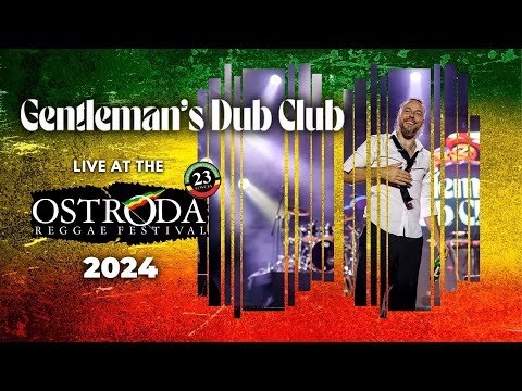 Gentleman’s Dub Club live Ostróda Reggae Festival 2024 (full show)