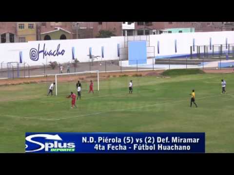 N.D. PIÉROLA (5) vs (2) DEF. MIRAMAR - 4ta Fecha - Fútbol Huachano.