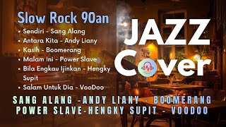 Download lagu JAZZ COVER 1 I Slow Rock 90an I Sang Alang, Andy Liany, Boomerang, Power Slave, Hengky Supit, VooDoo mp3