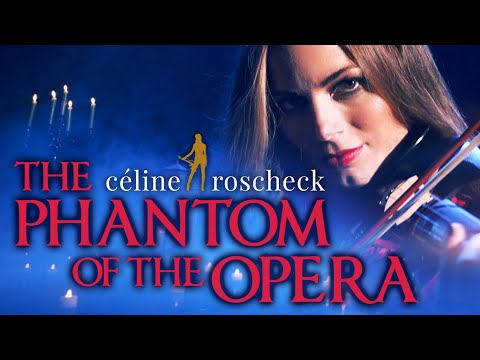 Céline Roscheck: The Phantom of the Opera