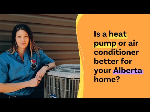 Is a heat pump or air conditioner better for your Alberta home?
