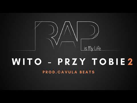 Wito - Przy Tobie 2 prod. (CAVULA BEATS)
