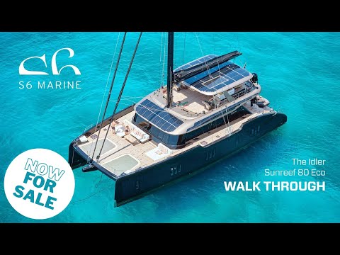 Sunreef 80 Eco Walk Through – The Idler