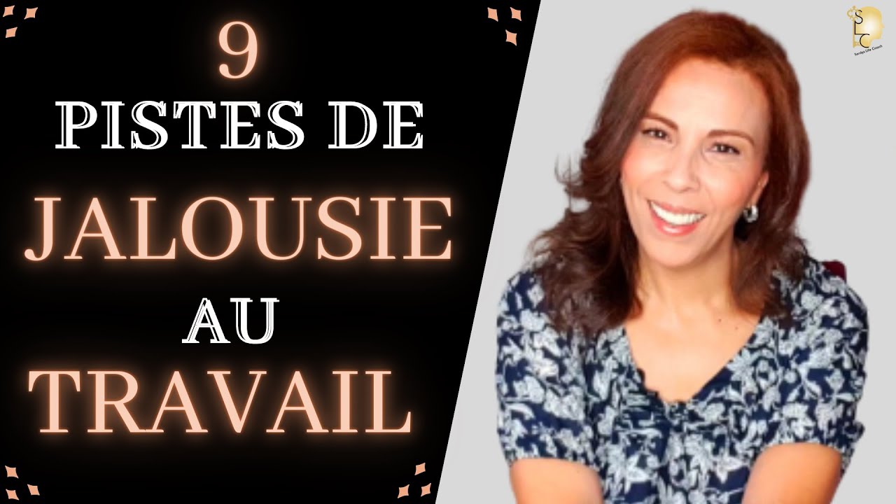Comment Reconnaître une Personne (JALOUSE au TRAVAIL) - 9 Pistes à Suivre