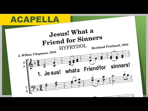 Jesus! What a Friend for Sinners (Our Great Savior) | Acapella | F Major