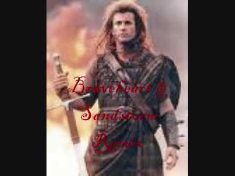 Braveheart  &  Sandstorm  (Remix)