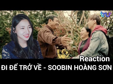 Cô gái Hàn Quốc reaction #ĐI ĐỂ TRỞ VỀ - SOOBIN HOÀNG SƠN