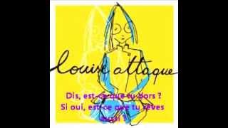 Est ce que tu m aime encore avec paroles   Louise attaque