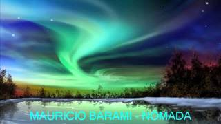 MAURICIO BARAMI - NÓMADA (Luz de Aurora) (frag).wmv