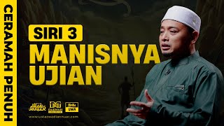 Download lagu SIRI 3 - Manisnya Ujian | Cara Mengubati Stress | Ustaz Wadi Annuar mp3