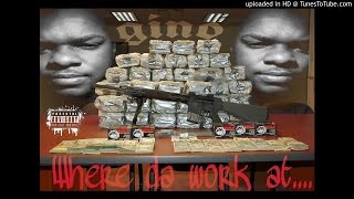 Gino - Where Da Work At