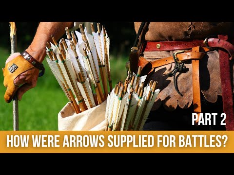 How were arrows supplied for battles?  |  Part 2 | More medieval logistics