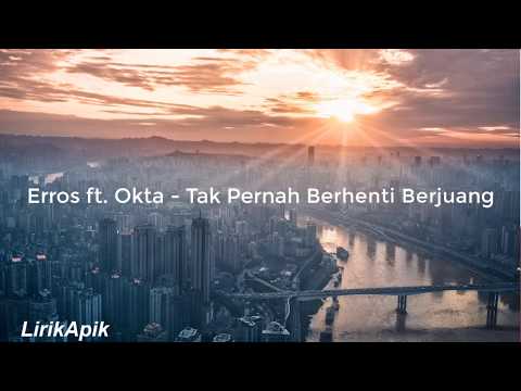 Gie (Tak Pernah Berhenti Berjuang) - Eros ft Okta (Lirik)