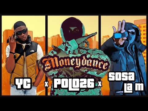 Moneydance - POLO26 x YC x Sosa la M (Prod. By Dejo)