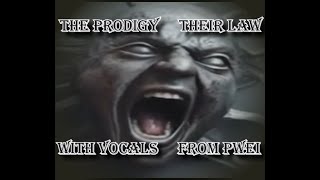 Prodigy & PWEI - Their Law - studio version with live vocals by Clint Mansell of Pop Will Eat Itself