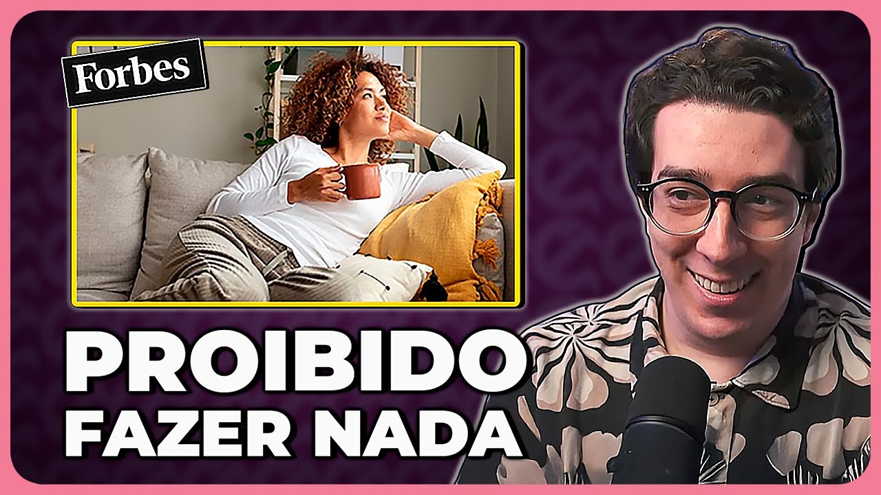 FORBES REINVENTA O DESCANSO (E ELE CONTINUA CANSATIVO)