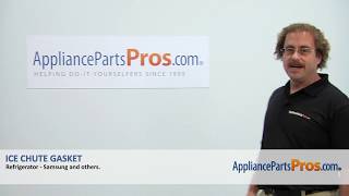 How To: Samsung Ice Chute Gasket DA63-03698A