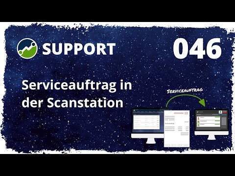 Serviceauftrag in der Scanstation Teil 1 - tricoma Support | 046