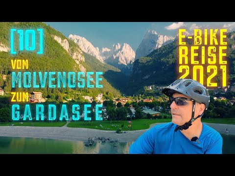 , title : '[10] E-Bike Urlaub 2021 | es ist wohl der schönste Tag! | Molvenosee - Riva del Garda - Loppio'