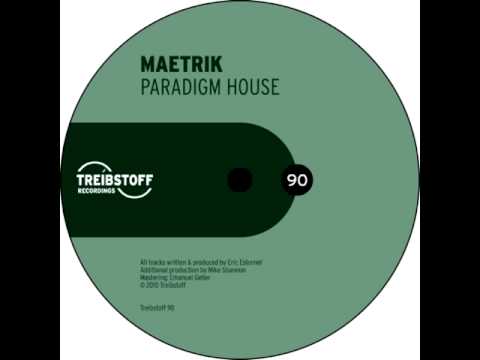 Maetrik - Paradigm House (Original Mix)