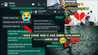 Download lagu CHAT HISTORY WA SEDIH || PERJUANGAN COWOK YANG RELA MENGORBANKAN HARGA DIRI TAPI TIDAK DI HARGAI😭😭 mp3 Download lagu CHAT HISTORY WA SEDIH || PERJUANGAN COWOK YANG RELA MENGORBANKAN HARGA DIRI TAPI TIDAK DI HARGAI😭😭 mp3
