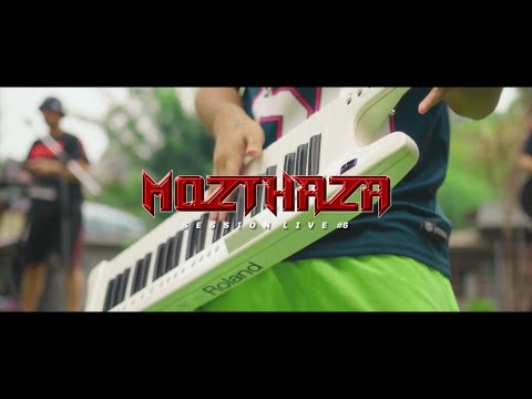 Mozthaza -  Session EN VIVO #6 | Video Clip