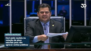 Davi alerta para impactos em contas públicas e pede cautela em aumentos salariais