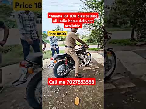 Yamaha RX 100 bike selling all India home delivery available contact number 7027853588
