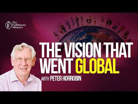 From Vision to Global Impact | Peter Horrobin on God’s Work Through Ellel Ministries