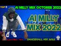 AI MILLY MIX OCTOBER 2022, AI MILLY MIXTAPE 2022 | DANCEHALL MIX 2022 | DJ FLEEGO | AI MILLY |.