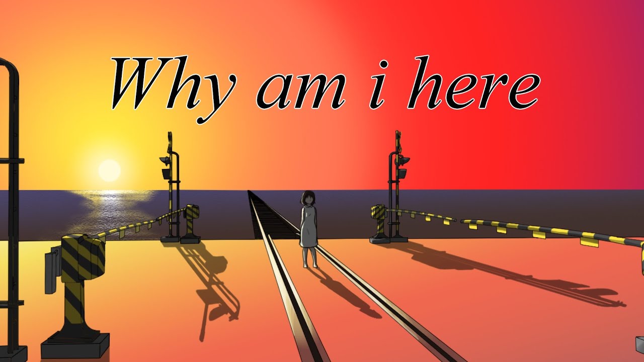 Why am i here　自作アニメーション