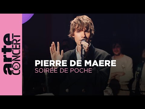 Pierre de Maere - Soirée de Poche - ARTE Concert