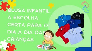 Blusa Infantil A Escolha Certa Para o Dia a Dia das Crianças