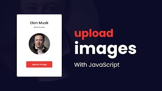 How To Upload Image On Website Using JavaScript | Post Image On Website With JavaScript