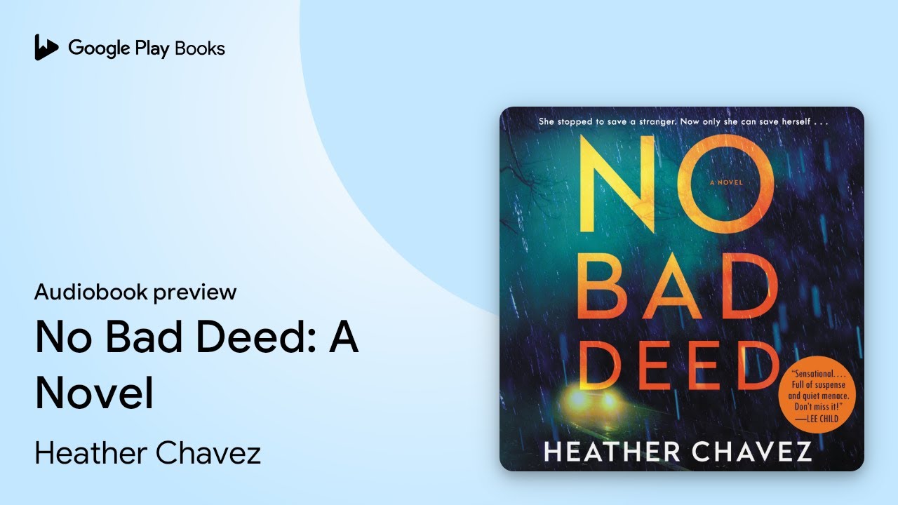 No Bad Deed: A Novel by Heather Chavez · Audiobook preview