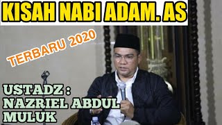 Download lagu Ceramah Terbaru Ustadz Nazriel Abdul Muluk ( Kisah Nabi Adam as ) mp3 Download lagu Ceramah Terbaru Ustadz Nazriel Abdul Muluk ( Kisah Nabi Adam as ) mp3