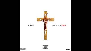 Lil Mouse - Nail Em To The Cross (Official Audio)
