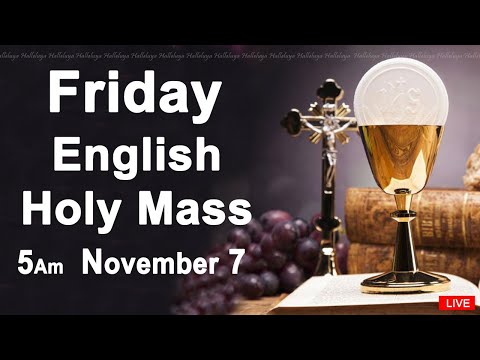 Catholic Mass Today I Daily Holy Mass I Friday November 7 2025 I English Holy Mass I 5.00 AM